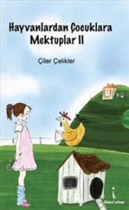 Hayvanlardan Çocuklara Mektuplar II