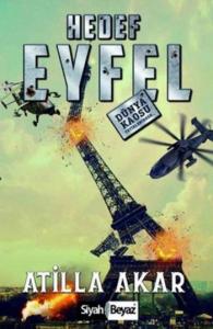 Hedef Eyfel; Dünya Kaosu Tetiklenirken