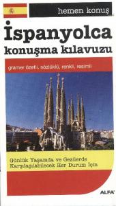 Hemen Konuş İspanyolca Konuşma Kılavuzu