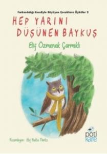 Hep Yarını Düşünen Baykuş