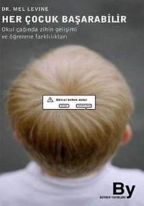 Her Çocuk Başarabilir; Okul Çağında Zihinsel Gelişim ve Öğrenme Farklılıkları