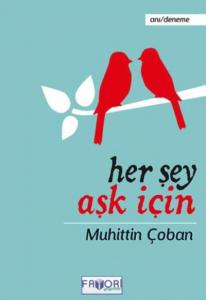 Her Şey Aşk İçin