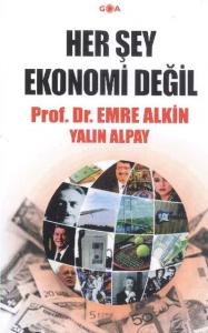 Her Şey Ekonomi Değil