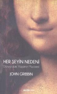 Her Şeyin Nedeni; Dünya'daki Yaşamın Mucizesi