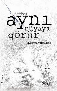 Herkes Aynı Rüyayı Görür