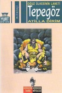 Tepegöz; Oğuz Ülkesinin Laneti