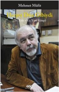 Herşey Dün Gibiydi; İki Eski + Üç Yeni Kitap