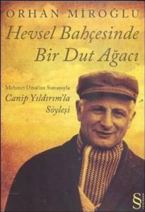 Hevsel Bahçesinde  Bir Dut Ağacı; Cabip Yıldırım'la Söyleşi