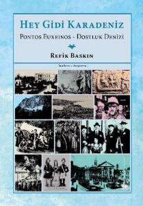 Hey Gidi Karadeniz; Pontos Euxeinos - Dostluk Denizi