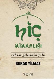 Hiç Mimarlığı; Ruhsal Gelişimin Yolu