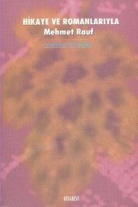 Hikaye ve Romanlarıyla Mehmet Rauf (Brd)