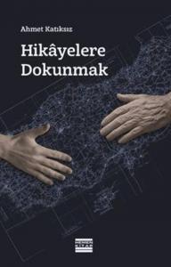 Hikâyelere Dokunmak