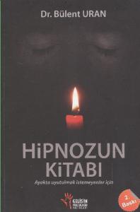 Hipnozun Kitabı-Ayakta Uyutulmak İstemeyenler İçin