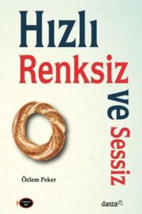 Hızlı Renksiz Ve Sessiz