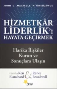 Hizmetkar Liderlik'i Hayata Geçirmek