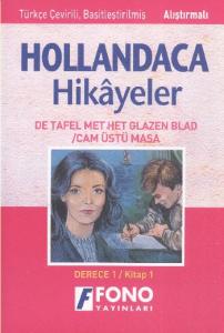 Hollandaca Hikayeler - Cam Üstü Masa 1A; Derece 1 / Kitap 1