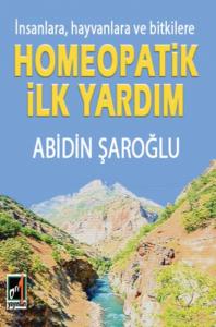 Homeopatik İlk Yardım; İnsanlara, hayvanlara ve Bitkilere
