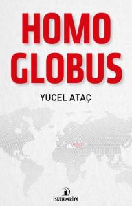 Homo Globus; Doğu – Batı ve Küresel İnsan