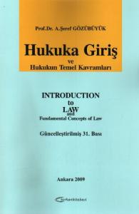 Hukuka Giriş ve Hukukun Temel Kavramları
