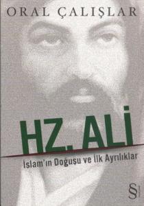 Hz. Ali; İslamın Doğuşu ve İlk Ayrılıklar