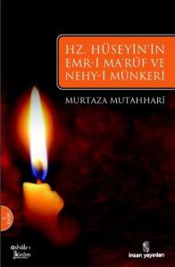 Hz. Hüseyin'in Emr-i Maruf ve Nehy-i Münkeri