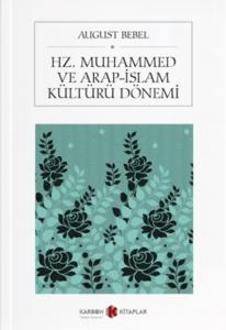 Hz. Muhammed ve Arap-İslam Kültürü Dönemi