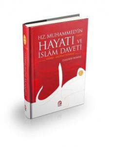Hz. Muhammed'in Hayatı ve İslâm Daveti (2 Cilt); Mekke - Medine Dönemi