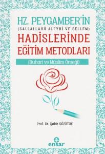 Hz. Peygamber'in Hadislerinde Eğitim Metodları; Sallallahü Aleyhi ve Sellem