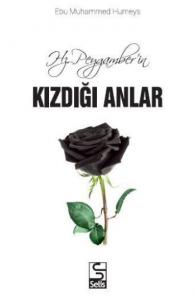 Hz.Peygamber'in Kızdığı Anlar
