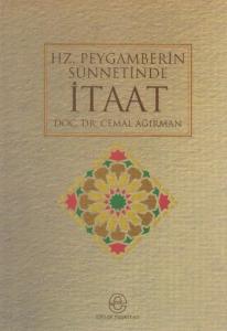 Hz. Peygamber´in Sünnetinde İtaat