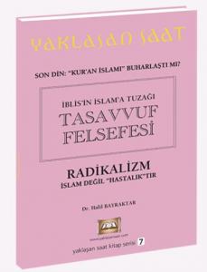 İblis'in İslam'a Tuzağı Tasavvuf Felsefesi - Yaklaşan Saat 7