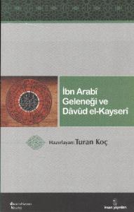 İbn Arabî Geleneği ve Dâvûd El-Kayserî