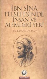 İbn Sinâ Felsefesinde İnsan ve Alemdeki Yeri