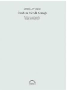 İbrahim Efendi Konağı 50. Yıl Özel Baskı