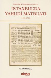 İbrahim Mütefferika Öncesi İstanbul'da Yahudi Matbuatı; 1493 - 1729