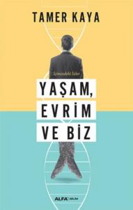 İçimizdeki İzler Yaşam Evrim ve Biz