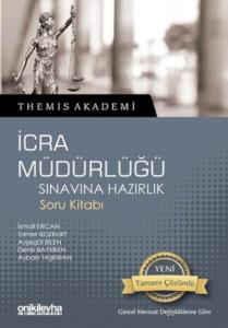 Themis Akademi - İcra Müdürlüğü Sınavına Hazırlık Soru Kitabı
