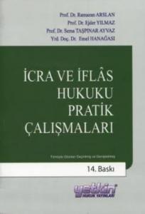 İcra ve İflas Hukuku Pratik Çalışmalar-Ramazan Arslan