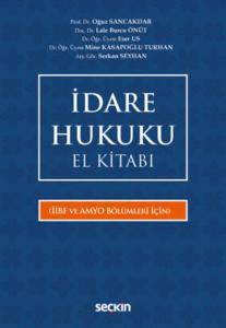 İdare Hukuku El Kitabı-İİBF ve AMYO Bölümleri İçin