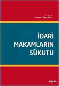 İdari Makamların Sükutu (İdarenin Cevap Vermemesi)