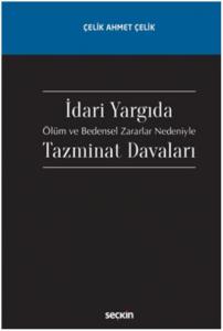 İdari Yargı'da Ölüm ve Bedensel Zararlar Nedeniyle Tazminat Davaları