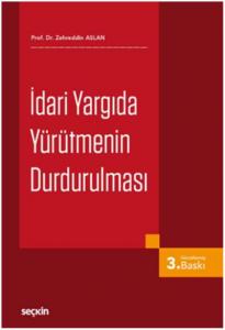 İdari Yargıda Yürütmenin Durdurulması