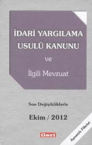 İdari Yargılama Usulü Kanunu ve İlgili Mevzuat