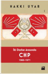 İki Darbe Arasında CHP 1960 1971