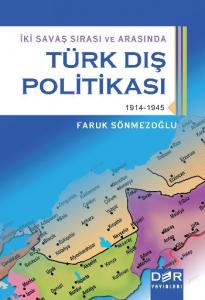 Türk Dış Politikası; İki Savaş Sırası ve Arasında