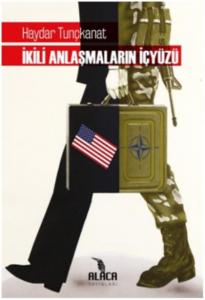 İkili Anlaşmaların İçyüzü