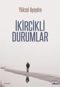 İkircikli Durumlar