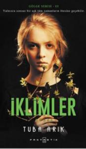 İklimler; Gölge Serisi-III