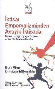 İktisat Emperyalizminden Acayip İktisada; İktisat ve Diğer Sosyal Bilimler Arasında Değişen Sınırlar