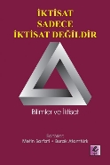 İktisat Sadece İktisat Değildir; Bilimler ve İktisat